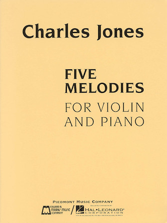 Five Melodies for Violin and Piano Five Melodies for Violin and Piano