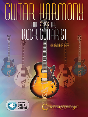 Guitar Harmony for the Rock Guitarist Guitar Harmony for the Rock Guitarist