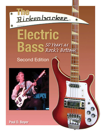 The Rickenbacker Electric Bass – Second Edition