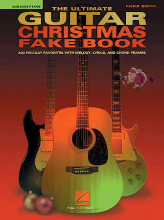 The Ultimate Guitar Christmas Fake Book – 2nd Edition