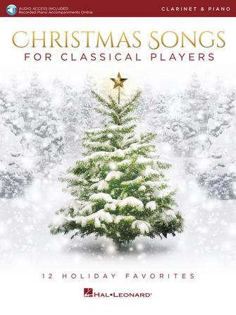 Christmas Songs for Classical Players – Clarinet and Piano Christmas Songs for Classical Players – Clarinet and Piano