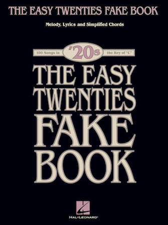 The Easy Twenties Fake Book The Easy Twenties Fake Book