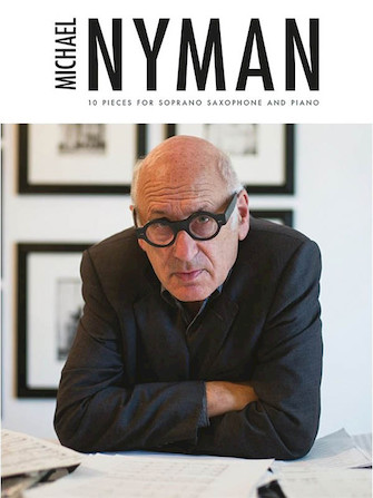 Michael Nyman – 10 Pieces for Soprano Saxophone and Piano Michael Nyman – 10 Pieces for Soprano Saxophone and Piano