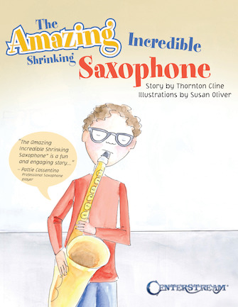 The Amazing Incredible Shrinking Saxophone The Amazing Incredible Shrinking Saxophone