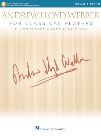Andrew Lloyd Webber for Classical Players – Cello and Piano Andrew Lloyd Webber for Classical Players – Cello and Piano