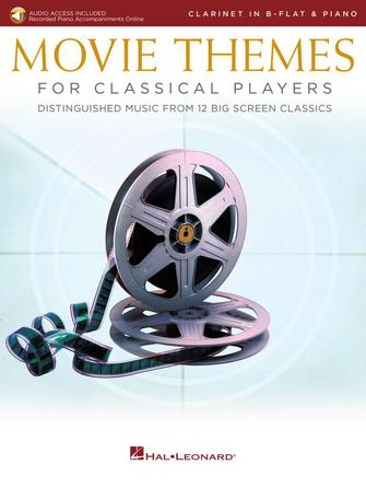 Movie Themes for Classical Players – Clarinet and Piano Movie Themes for Classical Players – Clarinet and Piano