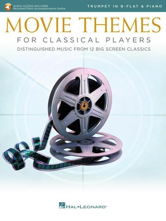 Movie Themes for Classical Players – Trumpet and Piano Movie Themes for Classical Players – Trumpet and Piano