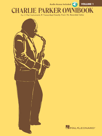 Charlie Parker Omnibook – Volume 1 – Transcribed Exactly from His Recorded Solos