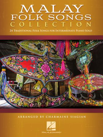 Malay Folk Songs Collection Malay Folk Songs Collection