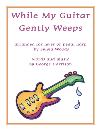 While My Guitar Gently Weeps