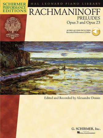 Serge Rachmaninoff – Preludes Opus 3 and Opus 23