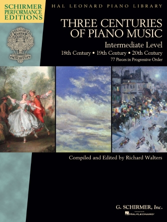 Three Centuries of Piano Music: 18th 19th & 20th Centuries