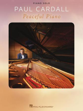Paul Cardall – Peaceful Piano Paul Cardall – Peaceful Piano