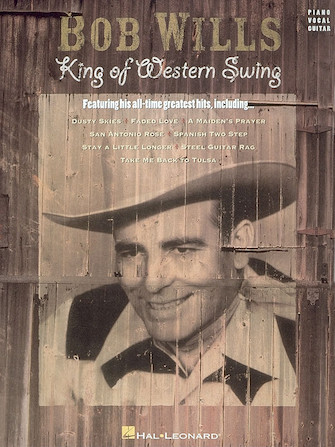 Bob Wills – King of Western Swing