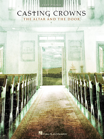 Casting Crowns – The Altar and the Door