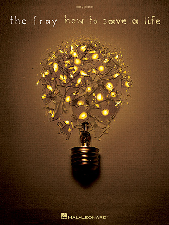 The Fray – How to Save a Life