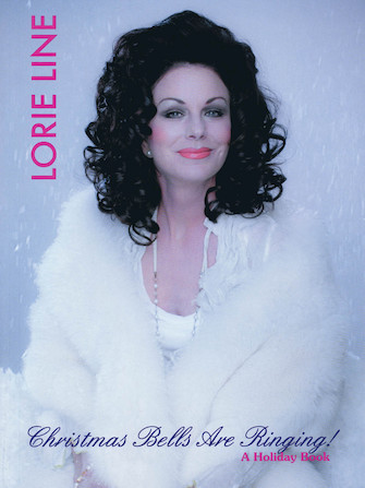 Lorie Line – Christmas Bells Are Ringing! Lorie Line – Christmas Bells Are Ringing!