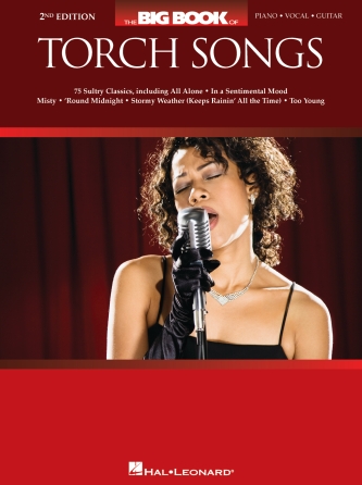 The Big Book of Torch Songs – 2nd Edition The Big Book of Torch Songs – 2nd Edition