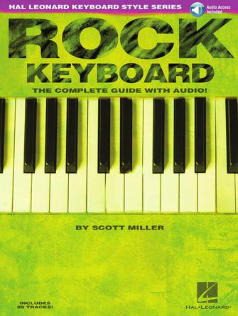 Rock Keyboard – The Complete Guide with Online Audio! Rock Keyboard – The Complete Guide with Online Audio!