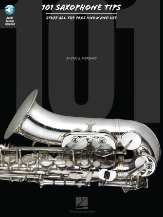 101 Saxophone Tips