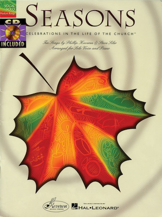 Seasons: Celebrations in the Life of the Church Seasons: Celebrations in the Life of the Church
