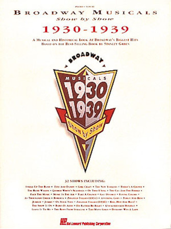 Broadway Musicals Show By Show 1930-1939