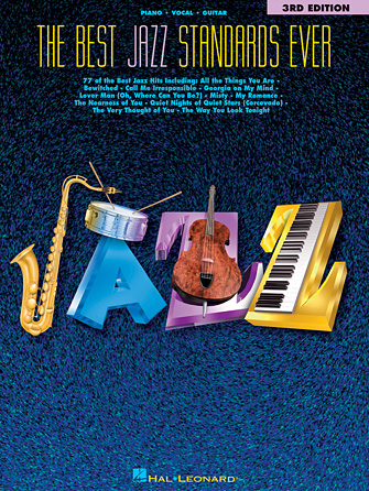 The Best Jazz Standards Ever – 3rd Edition The Best Jazz Standards Ever – 3rd Edition