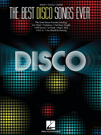 The Best Disco Songs Ever The Best Disco Songs Ever