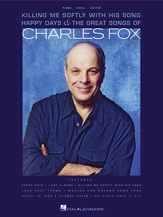 Charles Fox – Killing Me Softly with His Song Happy Days & The Great Songs of Charles Fox