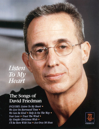 Listen to My Heart – The Songs of David Friedman