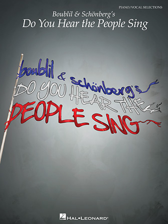 Boublil & Schönberg’s Do You Hear the People Sing
