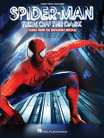 Spider-Man: Turn Off the Dark Spider-Man: Turn Off the Dark