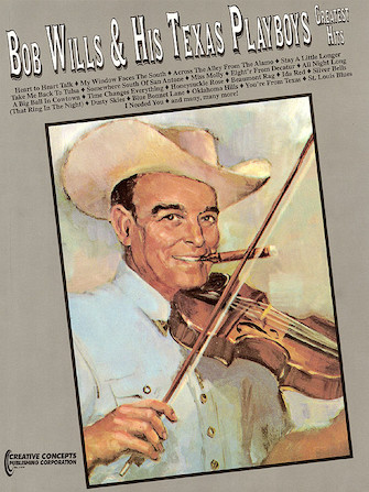 Bob Wills & His Texas Playboys – Greatest Hits