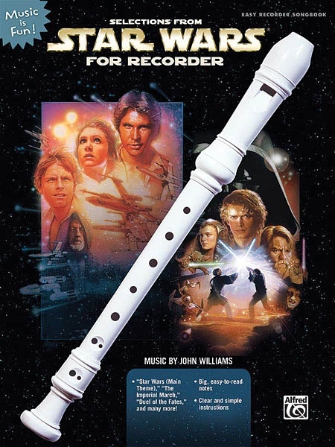 Selections from Star Wars for Recorder Selections from Star Wars for Recorder