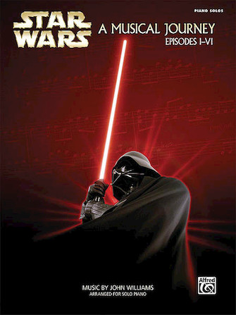 Star Wars® - A Musical Journey (Music from Episodes I-VI)