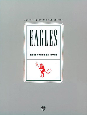 Eagles – Hell Freezes Over