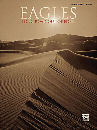 Eagles – Long Road Out of Eden Eagles – Long Road Out of Eden