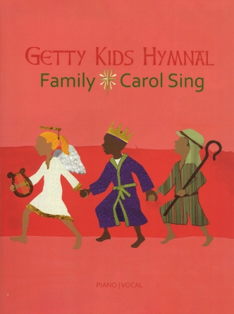 Getty Kids Hymnal - Family Carol Sing