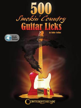500 Smokin’ Country Guitar Licks 500 Smokin’ Country Guitar Licks