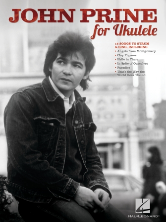 John Prine for Ukulele John Prine for Ukulele