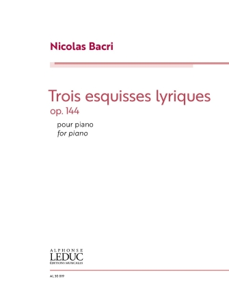 Trois Esquisses Lyriques Op. 144 Trois Esquisses Lyriques Op. 144