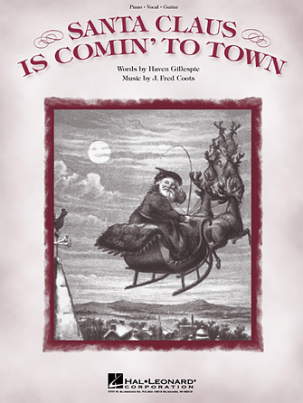 Santa Claus Is Comin' To Town