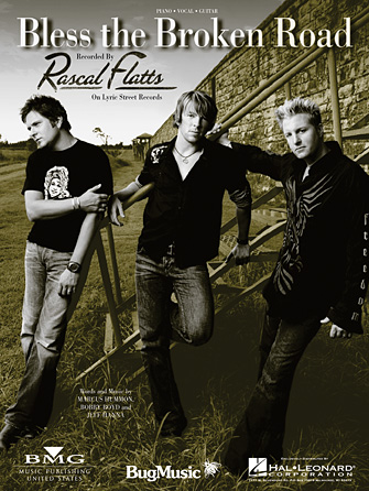 Bless the Broken Road Bless the Broken Road