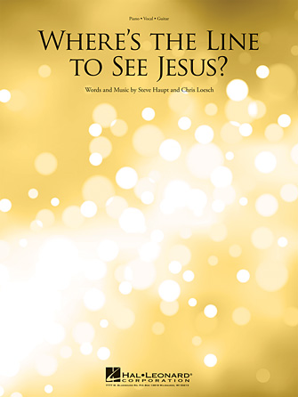Where’s the Line to See Jesus?