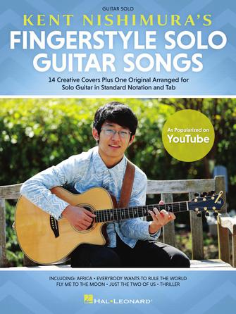 Kent Nishimura’s Fingerstyle Solo Guitar Songs Kent Nishimura’s Fingerstyle Solo Guitar Songs
