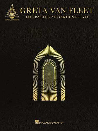 Greta Van Fleet – The Battle at Garden’s Gate Greta Van Fleet – The Battle at Garden’s Gate