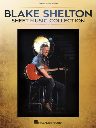 Blake Shelton – Sheet Music Collection