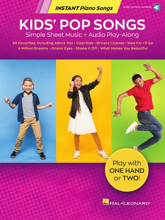 Kids’ Pop Songs – Instant Piano Songs Kids’ Pop Songs – Instant Piano Songs