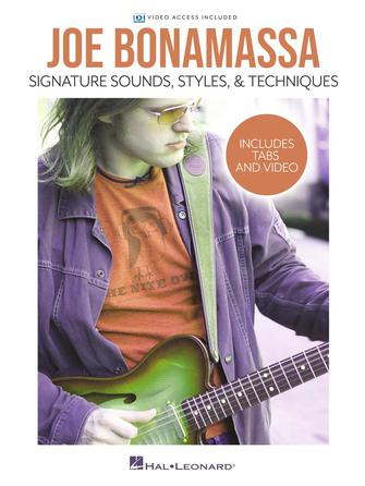 Joe Bonamassa – Signature Sounds, Styles & Techniques Joe Bonamassa – Signature Sounds, Styles & Techniques