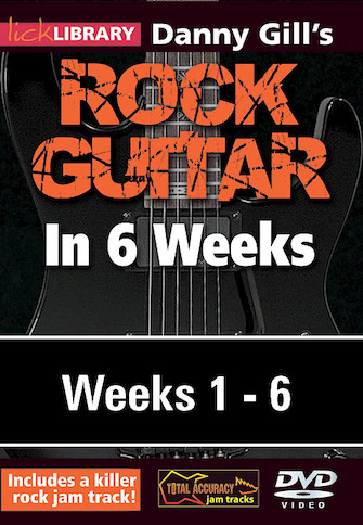 Danny Gill’s Rock Guitar in 6 Weeks